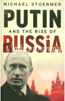 Putin and the rise of Russia