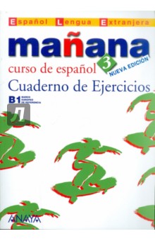Manana 3. Cuaderno de Ejercicios B1