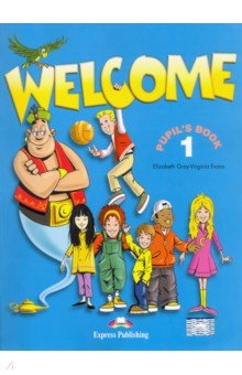 Welcome: Pupils Book Level 1 + My Alphabet Book. Учебник