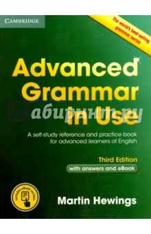 Advanced Grammar in Use with Answers and eBook. A Self-study Reference and Practictice Book