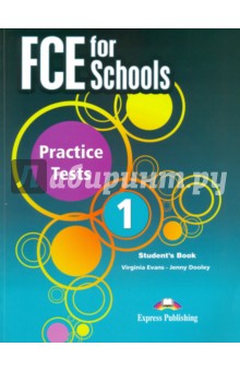 FCE For Schools. Practice Tests 1. Students Book