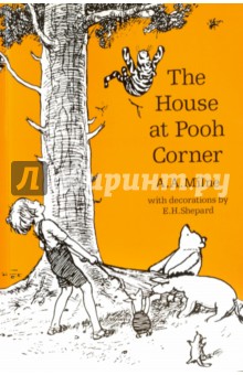 Winnie-the-Pooh. The House at Pooh Corner