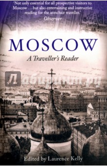 Moscow. A Travellers Reader