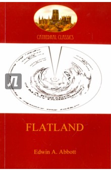 Flatland. A romance of many dimensions