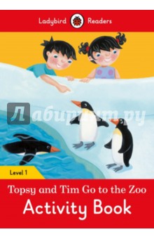 Topsy and Tim. Go to the Zoo. Activity Book