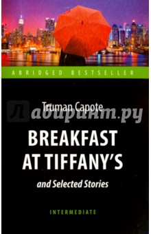 Breakfast at Tiffanys and Selected Stories