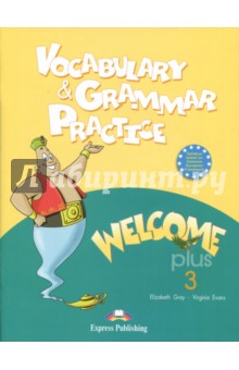 Welcome Plus-3. Vocabulary and Grammar Practice