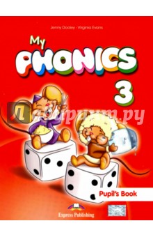 My Phonics 3. Pupils Book. Учебник