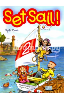 Set Sail 2. Pupils Book. Учебник