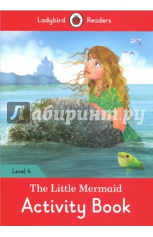 The Little Mermaid Activity Book. Ladybird Readers. Level 4