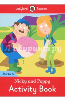 Nicky and Poppy Activity Book. Ladybird Readers Starter Level A