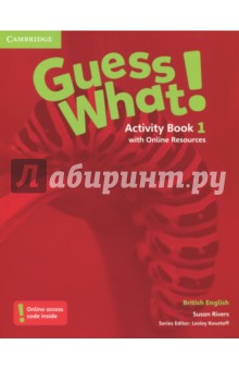 Guess What! Level 1. Activity Book with Online Resources. British English