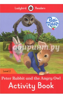 Peter Rabbit and The Angry Owl. Activity Book. Level 2