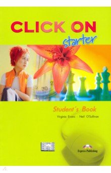 Click On Starter. Students Book Beginner. Учебник