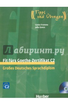 Fit furs Goethe-Zertifikat C2. Lehrbuch mit 2 integrierten Audio-CDs
