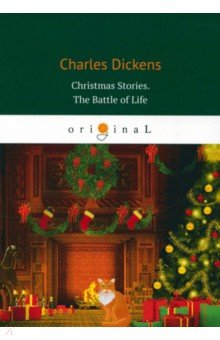 Christmas Stories. The Battle of Life