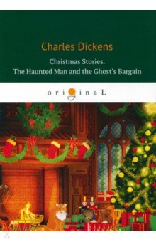 Christmas Stories. The Haunted Man and the Ghosts