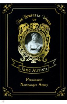 Persuasion & Northanger Abbey