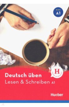 Deutsch uben. Lesen & Schreiben A1