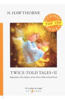 Twice-Told Tales II