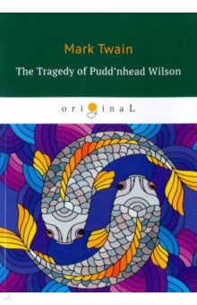 The Tragedy of Puddnhead Wilson