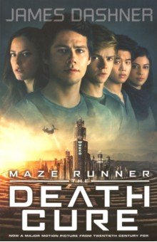 Maze Runner. The Death Cure