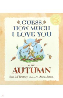 Guess How Much I Love You in the Autumn