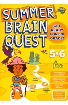 Summer Brain Quest. Between Grades 5 & 6