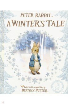 Peter Rabbit. A Winters Tale