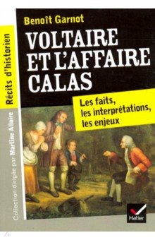 Voltaire et lAffaire Calas
