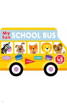 My Fun School Bus (lift-the-flap board book)
