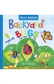 Hello, World! Backyard Bugs (board bk)