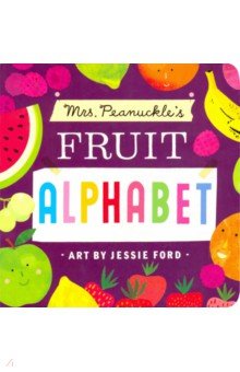 Mrs. Peanuckles Fruit Alphabet
