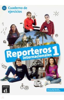 Reporteros internacionales 1 - Cuaderno de ejercicios