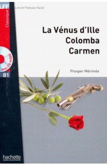 Venus dIlle, Colomba, Carmen. В1 (+ CD audio MP3)