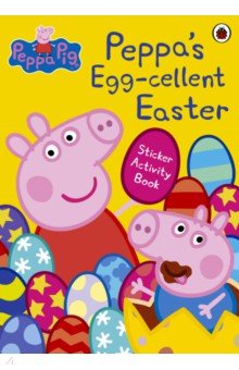 Peppas Egg-cellent Easter Sticker Activity Book