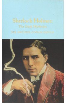 Sherlock Holmes. The Dark Mysteries
