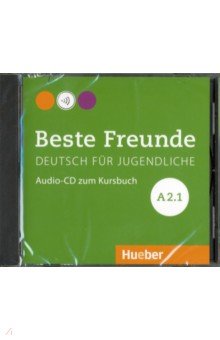 Beste Freunde. Deutsch fur Jugendliche. A2.1 (CD)