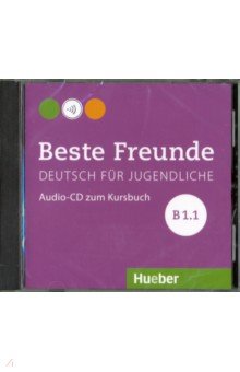 Beste Freunde. Deutsch fur Jugendliche. B1.1 (CD)