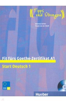 Fit furs Goethe-Zertifikat A1. Lehrbuch mit integrierter Audio-CD