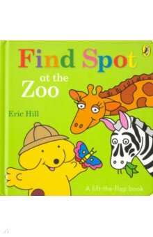 Spot: Find Spot at the Zoo (board book)