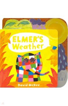 Elmers Weather: Tabbed Board Book