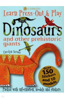 Learn, Press-Out & Play. Dinosaurs and Other Prehistoric Giants