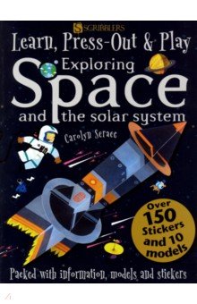 Learn, Press-Out & Play. Exploring Space and the Solar System
