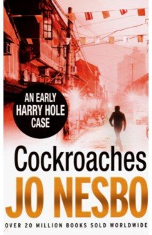 Cockroaches. An Early Harry Hole Case