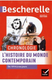Bescherelle Chronologie de lhistoire du monde contemporain