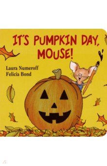 Its Pumpkin Day, Mouse!
