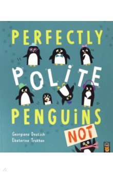Perfectly Polite Penguins