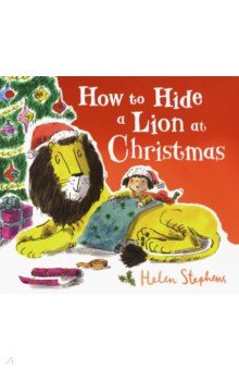 How to Hide a Lion at Christmas