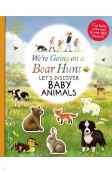 Were Going on a Bear Hunt: Lets Discover Baby Animals
